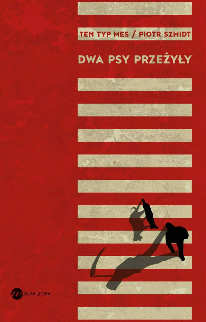 Dwa psy przeżyły – Piotr Szmidt, e-book, (epub)