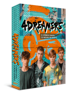 4Dreamers. O czterech takich, co nie bali się marzyć – 4Dreamers, książka