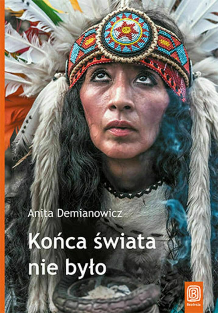 Końca świata nie było – Anita Demianowicz, książka