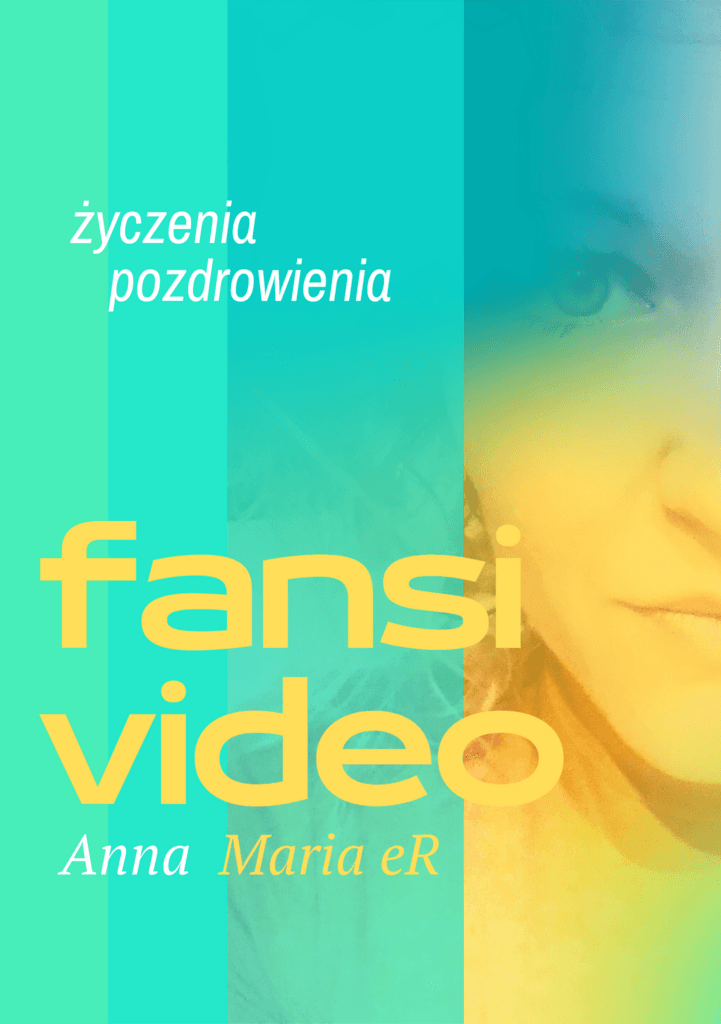 Unikalne życzenia i pozdrowienia – Anna Maria eR, video