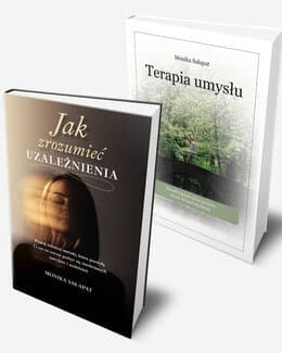 Jak zrozumieć uzależnienia + Terapia umysłu - Monika Sałapat; pakiet książek