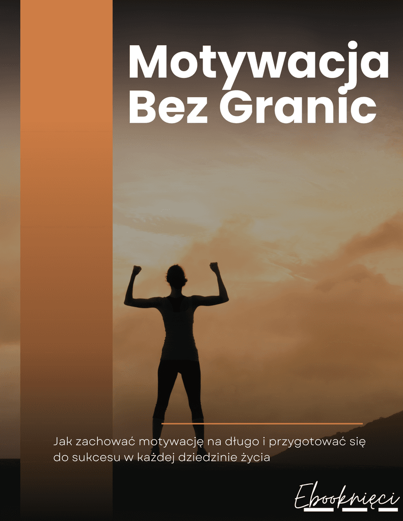 Motywacja Bez Granic - Ebooknięci; ebook