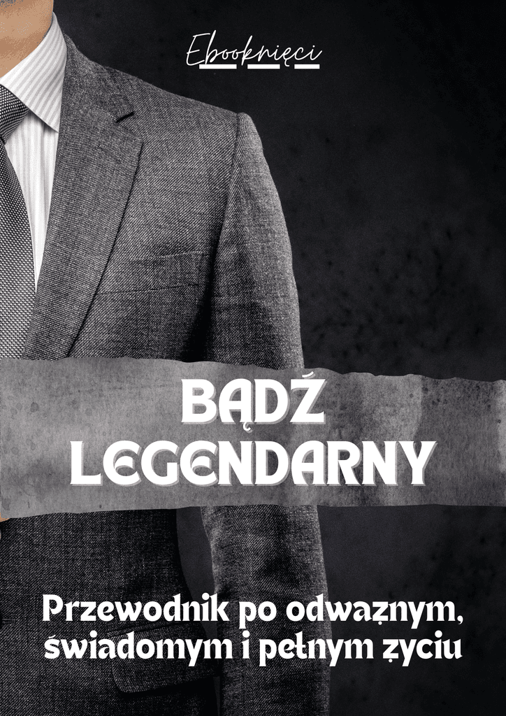 Bądź legendarny - Ebooknięci; e-book