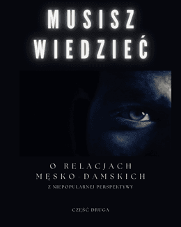 Musisz wiedzieć || O relacjach męsko-damskich cz.2 (epub, mobi)