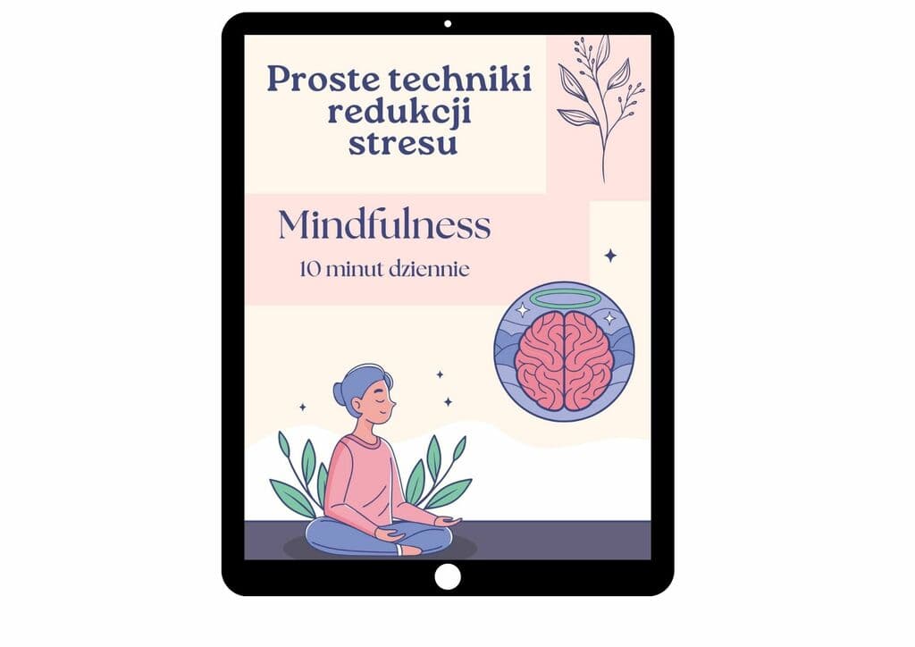 Mindfulness 10 minut dziennie. Proste techniki redukcji stresu - @gotowedodruku; e-book