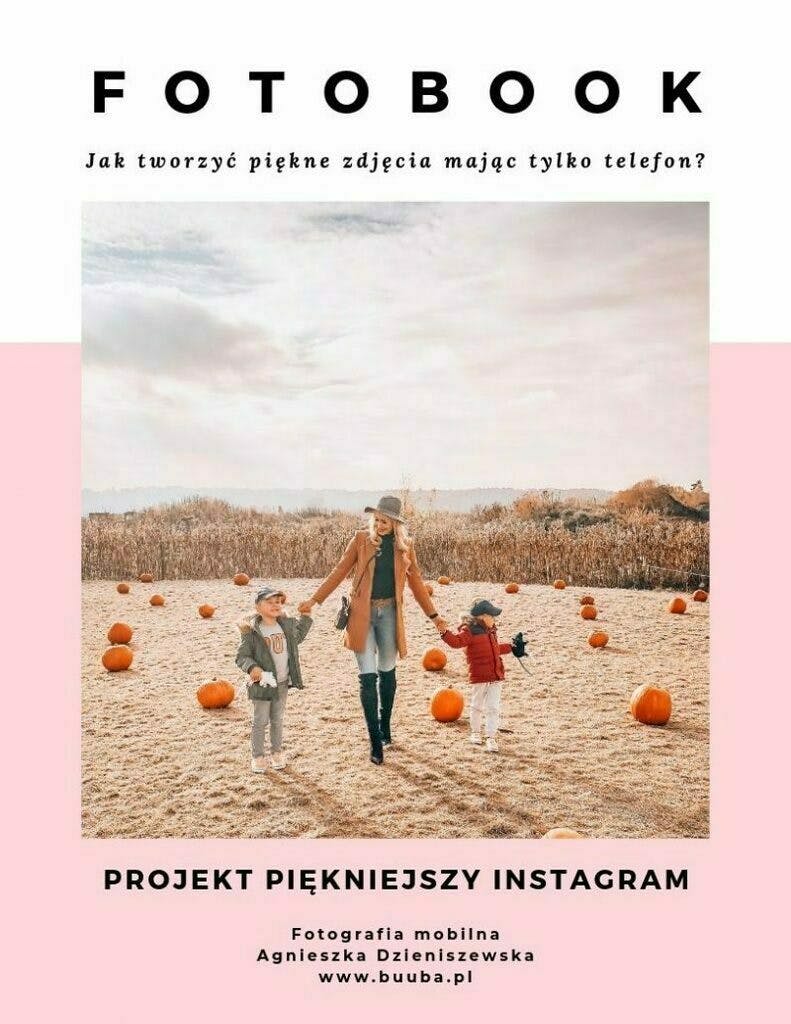 Fotoebook - jak robić piękne zdjęcia telefonem? – Agnieszka Dzieniszewska, e-book