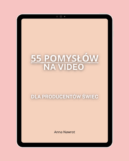 E-book - 55 pomysłów na video dla producentów świec - Anna Nawrot; e-book